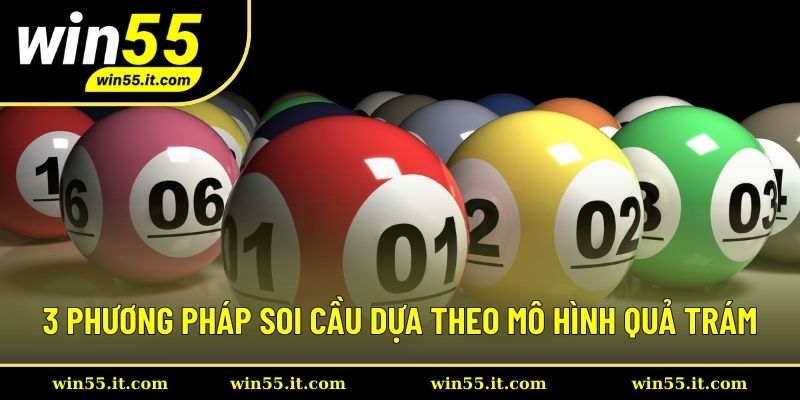 3 phương pháp soi cầu dựa theo mô hình quả trám