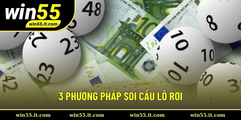 3 Cách soi cầu lô rơi chính xác cho thành viên