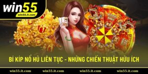 Bí Kíp Nổ Hũ Liên Tục