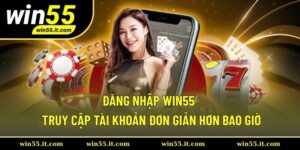 dang-nhap-win55