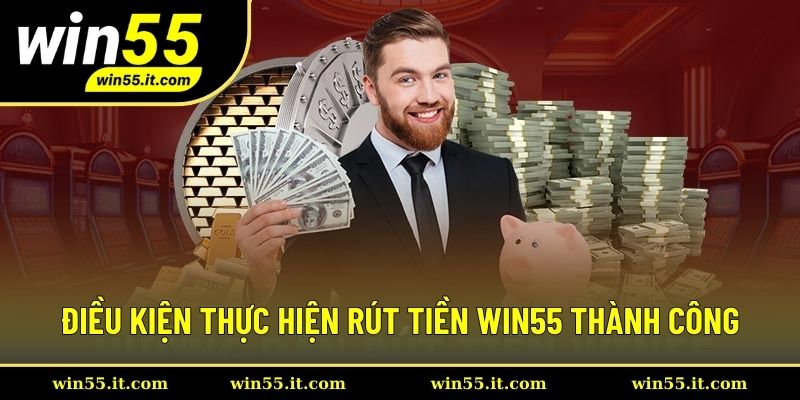 Điều kiện cơ bản để giao dịch rút tiền tại đây thành công