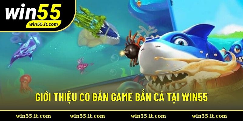 Giới thiệu cơ bản thông tin chơi bắn cá tại đây