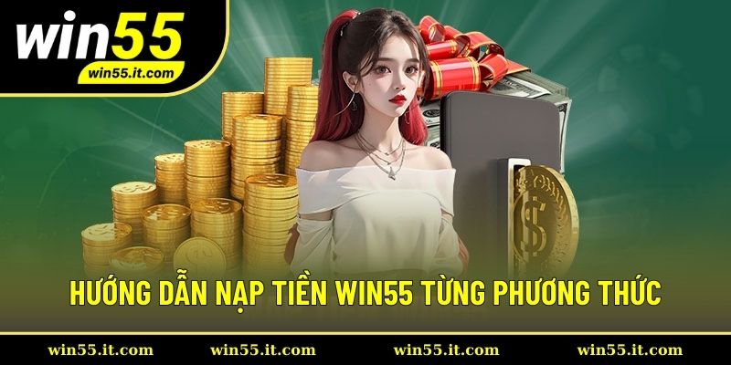 Hướng dẫn nạp tiền theo từng phương thức hỗ trợ