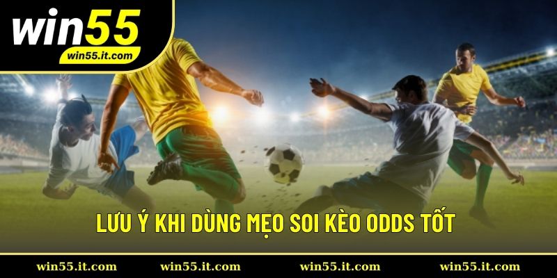 Lưu ý quan trọng khi triển khai mẹo soi kèo