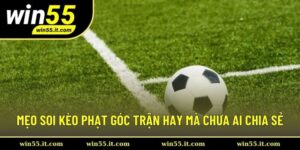 Mẹo Soi Kèo Phạt Góc Trận