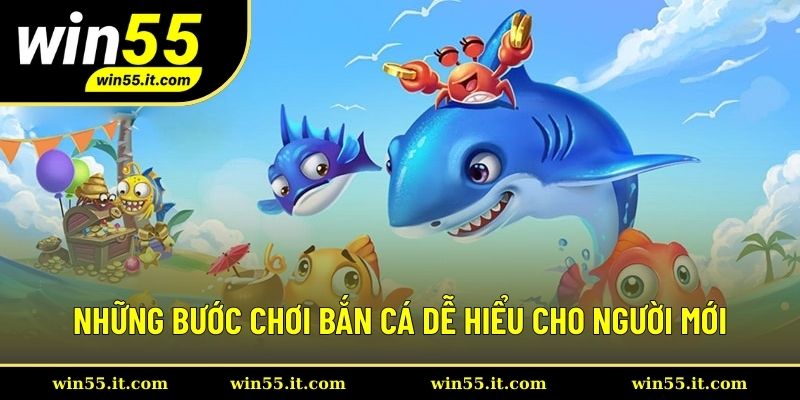 Những bước chơi bắn cá dễ hiểu cho người mới
