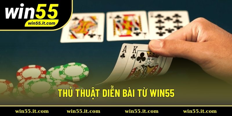 Thủ thuật diễn bài từ WIN55